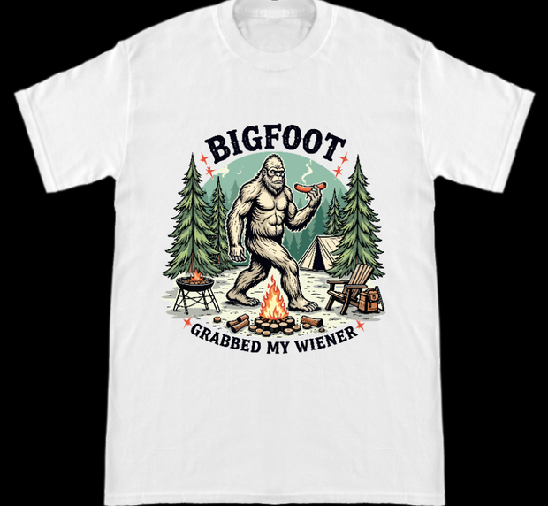 Bigfoot Grabbed my Wiener Short Sleeve T Shirt